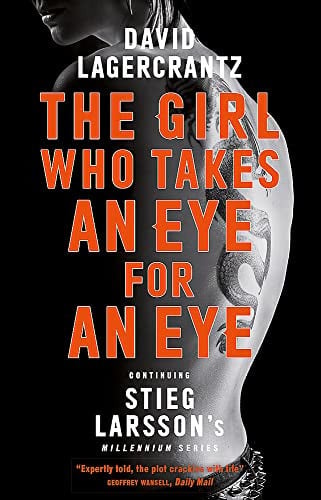 David Lagercrantz - The Girl Who Takes an Eye for an Eye