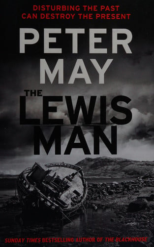 Peter May - The Lewis Man