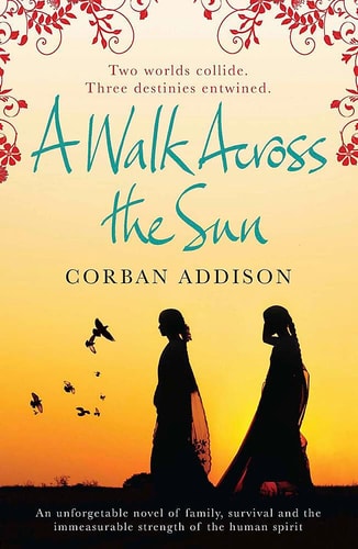 Corban Addison - A Walk Across the Sun