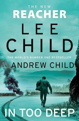 Lee Child, Andrew Child - In Too Deep