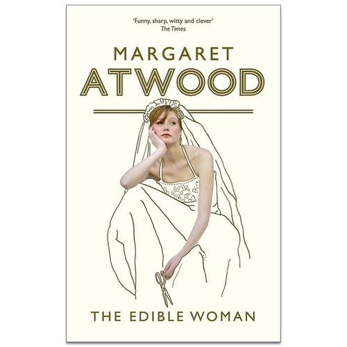 Margaret Atwood - The Edible Woman