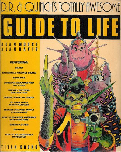 Alan Moore - D.R. & Quinch's Totally Awesome Guide to Life