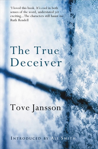 Tove Jansson - The True Deceiver A Novel