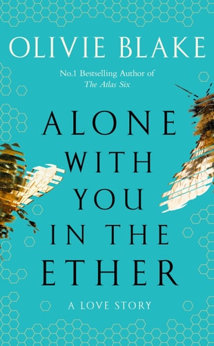 Olivie Blake - Alone with You in the Ether