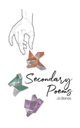 Jo Bahdo - Secondary Poems