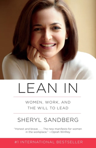 Sheryl Sandberg - Lean in Women, Work, and the Will to Lead