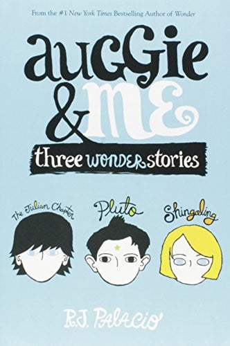 R. J. Palacio - Auggie & Me Three Wonder Stories