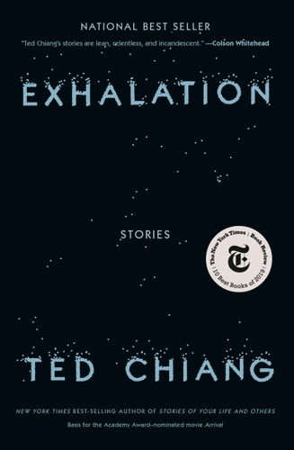 Ted Chiang - Exhalation Stories