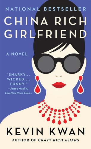 Kevin Kwan - China Rich Girlfriend