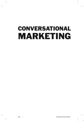 David Cancel, Dave Gerhardt - Conversational Marketing How the World's Fastest Growing Companies Use Chatbots to Generate Leads 24/7/365 (and How You Can Too)
