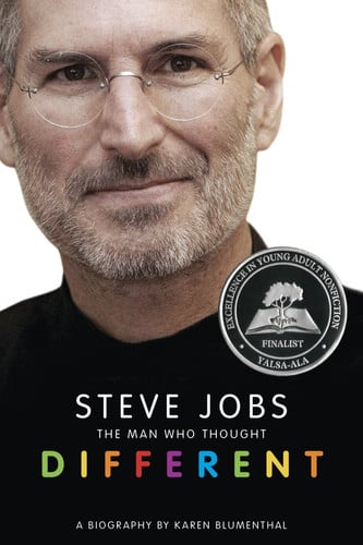 Blumenthal, Karen - Steve Jobs: The Man Who Thought Different: A Biography