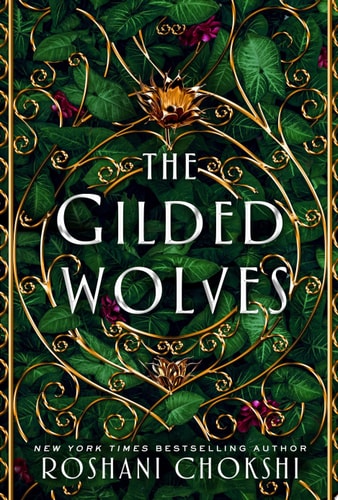 Roshani Chokshi - The Gilded Wolves A Novel