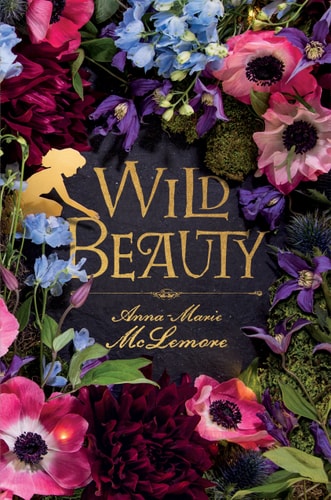 Anna-Marie Mclemore - Wild Beauty A Novel
