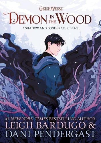 Bardugo, Leigh - Demon in the wood: a shadow and bone graphic novel