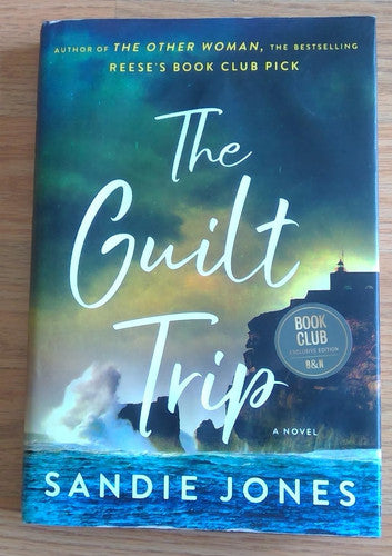 Sandie Jones - The Guilt Trip by Sandie Jones, B&N Book Club Exclusive Edition, Novel
