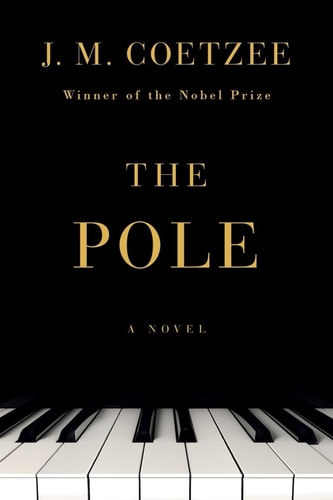 J. M. Coetzee - The Pole