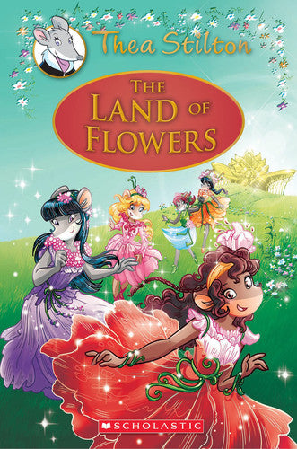 Stilton, Thea - The Land of Flowers