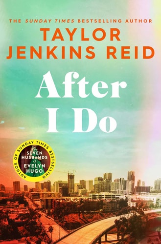 Taylor Jenkins Reid - After I Do