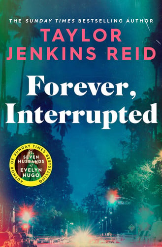 Taylor Jenkins Reid - Forever, Interrupted