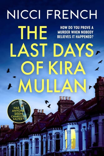 French, Nicci - Last days of kira mullan