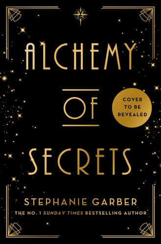 Garber, Stephanie - Alchemy of secrets