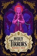 Margaret Owen - Holy Terrors