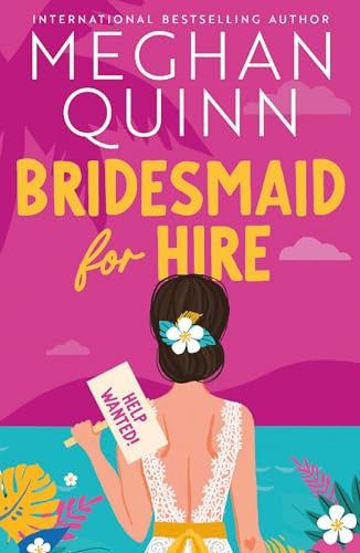 Quinn, Meghan - Bridesmaid for hire