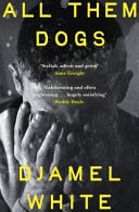 White, Djamel - All them dogs