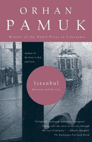 Orhan Pamuk - Istanbul Memories and the City