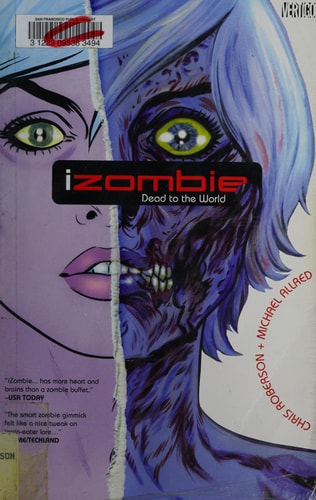 Chris Roberson - iZombie Vol. 1: Dead to the World