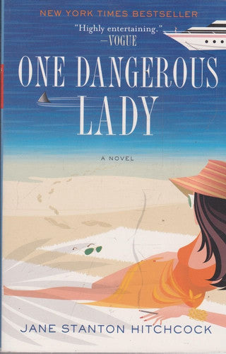 Jane Stanton Hitchcock - One Dangerous Lady A Novel