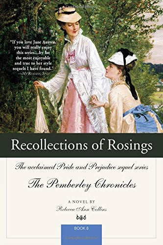 Collins, Rebecca Ann - Recollections of Rosings