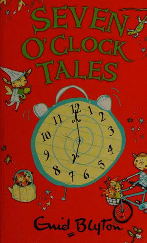 Enid Blyton - Seven O'clock Tales [Jan 01, 2004] Blyton, Enid