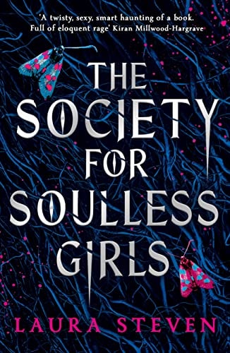 Laura Steven - The Society for Soulless Girls