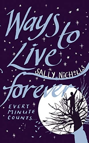 Sally Nicholls - Ways to Live Forever