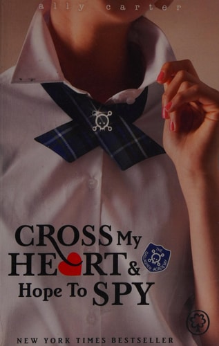 Ally Carter - Cross My Heart & Hope to Spy