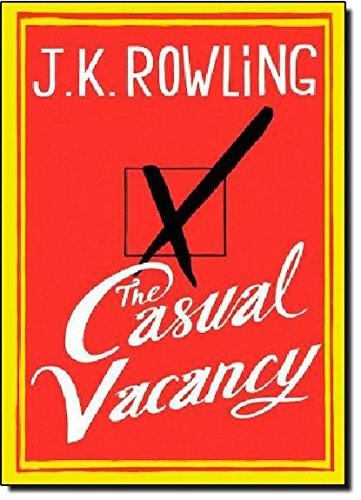 J. K. Rowling - The Casual Vacancy