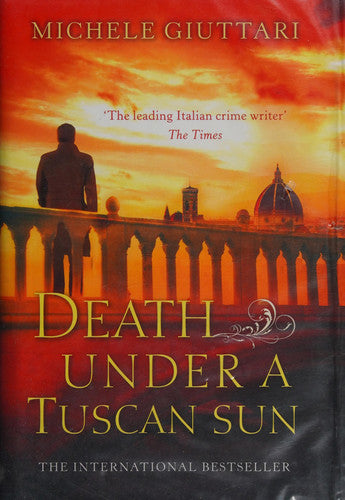 Michele Giuttari - Death Under a Tuscan Sun