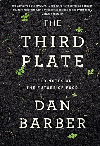 Dan Barber - Third Plate C