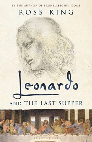Ross King,Ross King - Leonardo and the Last Supper