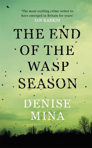 Denise Mina - The End of the Wasp Season