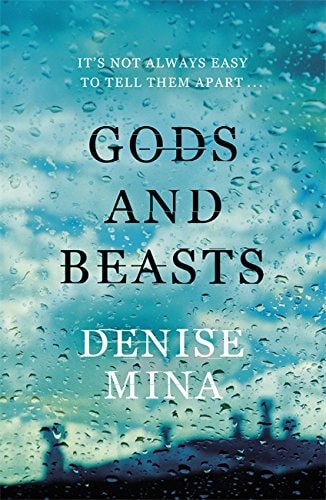 Denise Mina - Gods and Beasts