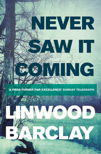 Barclay, Linwood - Never saw it coming
