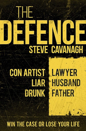 Steve Cavanagh,Steve Cavanagh - The Defence: Eddie Flynn Book 1