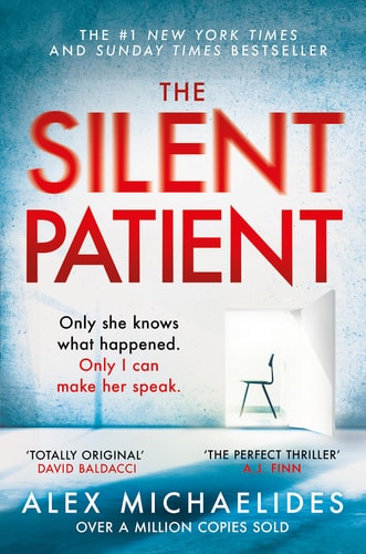 Alex Michaelides - The Silent Patient