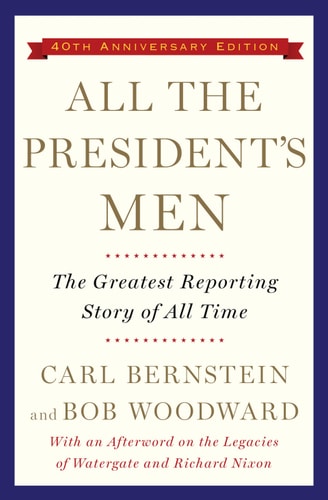 Bob Woodward, Carl Bernstein - All the President's Men