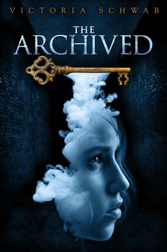 Victoria Schwab - The Archived