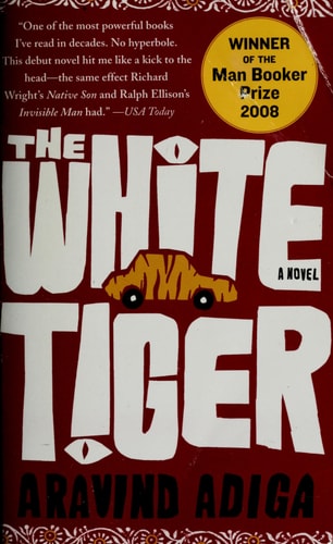 Aravind Adiga - The White Tiger A Novel