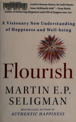 Martin E. P. Seligman - Flourish A Visionary New Understanding of Happiness and Well-being