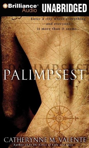Catherynne M. Valente - Palimpsest